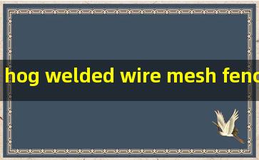 hog welded wire mesh fence panels in 4 gauge